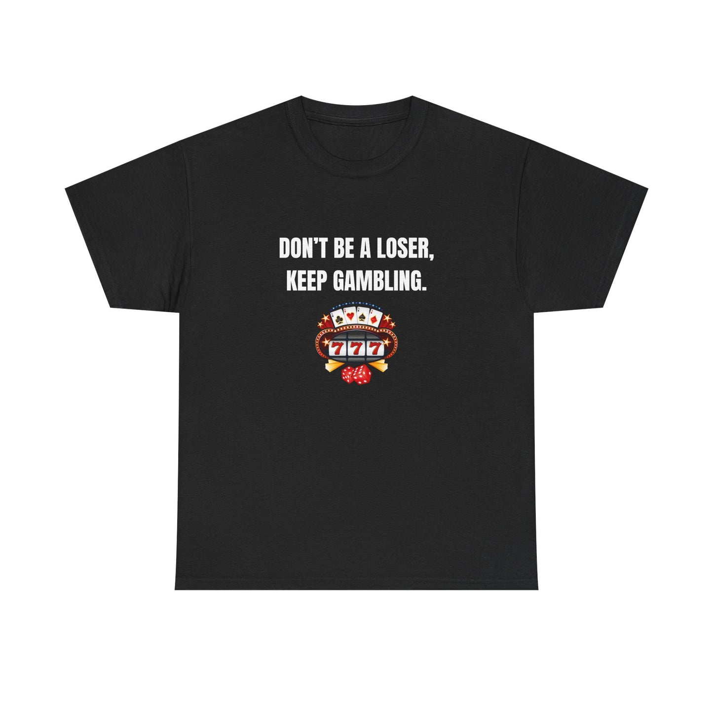 GAMBLING MOTIVATION TEE