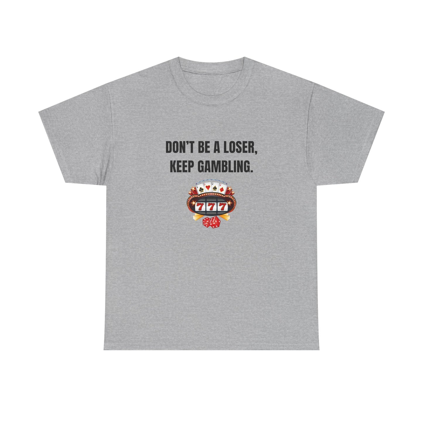 GAMBLING MOTIVATION TEE
