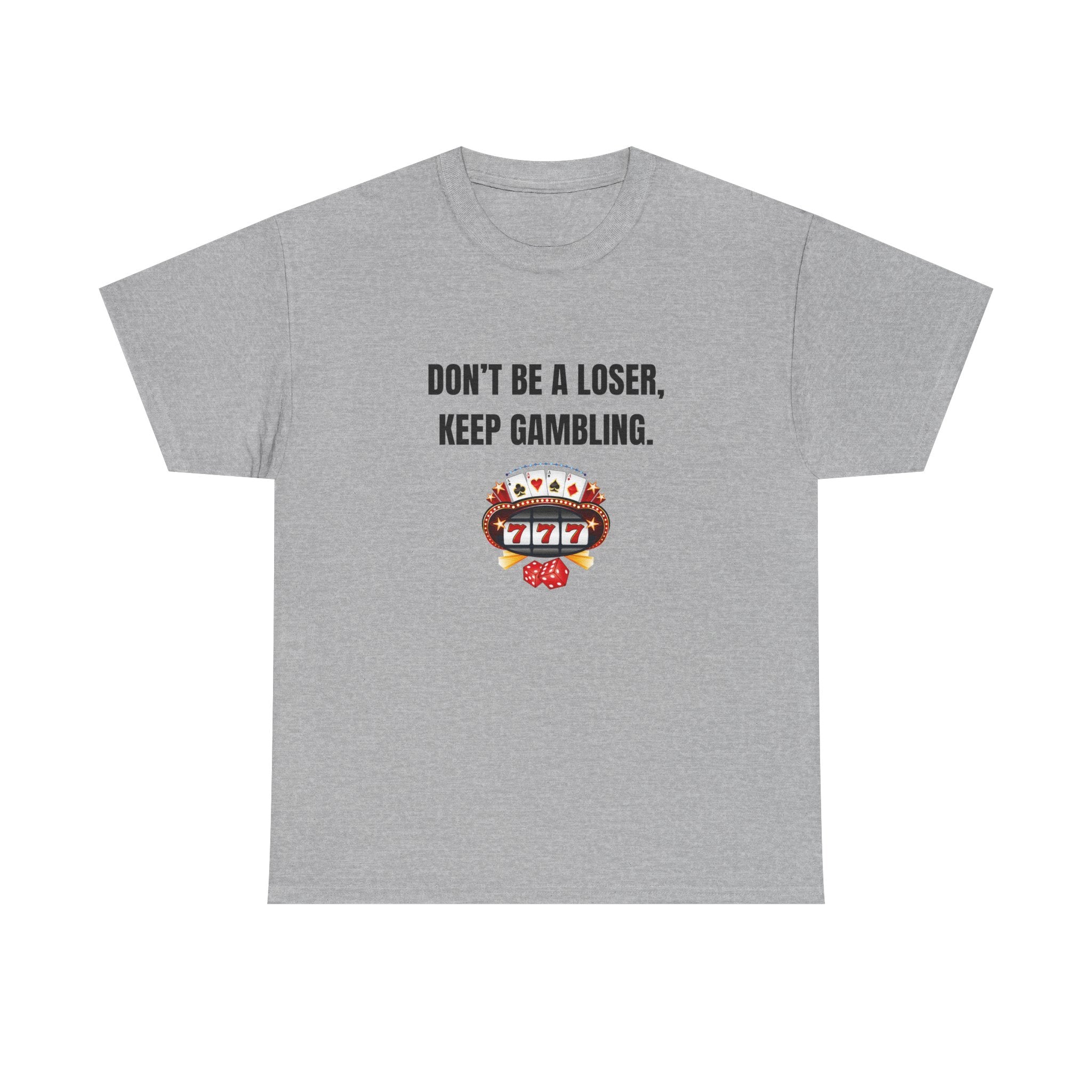 GAMBLING MOTIVATION TEE