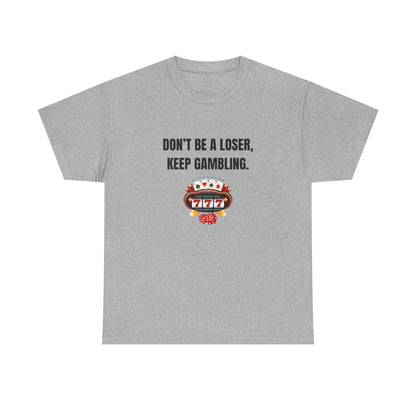 GAMBLING MOTIVATION TEE