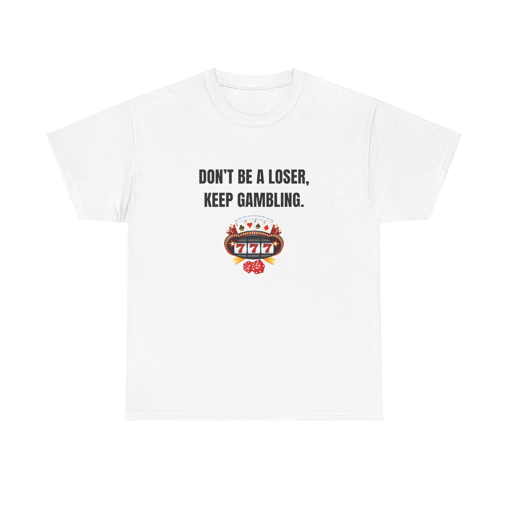GAMBLING MOTIVATION TEE