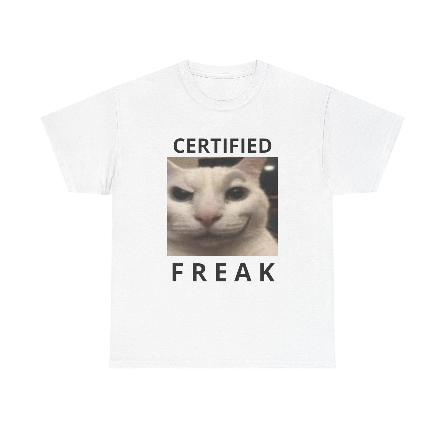 Certified Freak Unisex